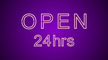 open 24 hrs